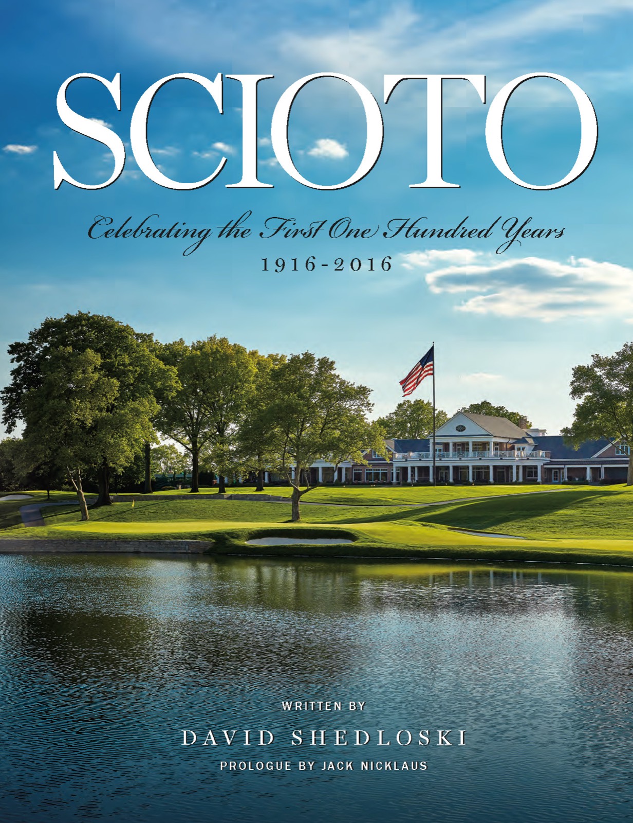 SCIOTO: Celebrating the First One Hundred Years, 1916 to 2016